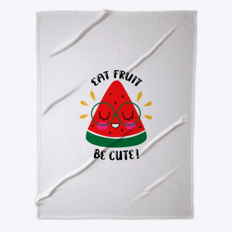 Eat Fruit Be Cute Merchandise